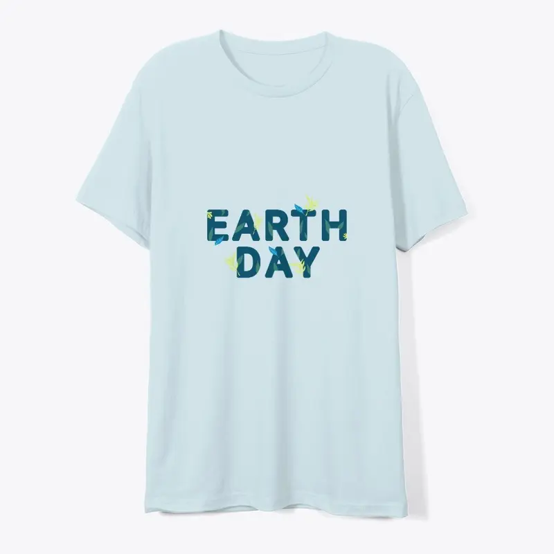 Earth day special t-shirt