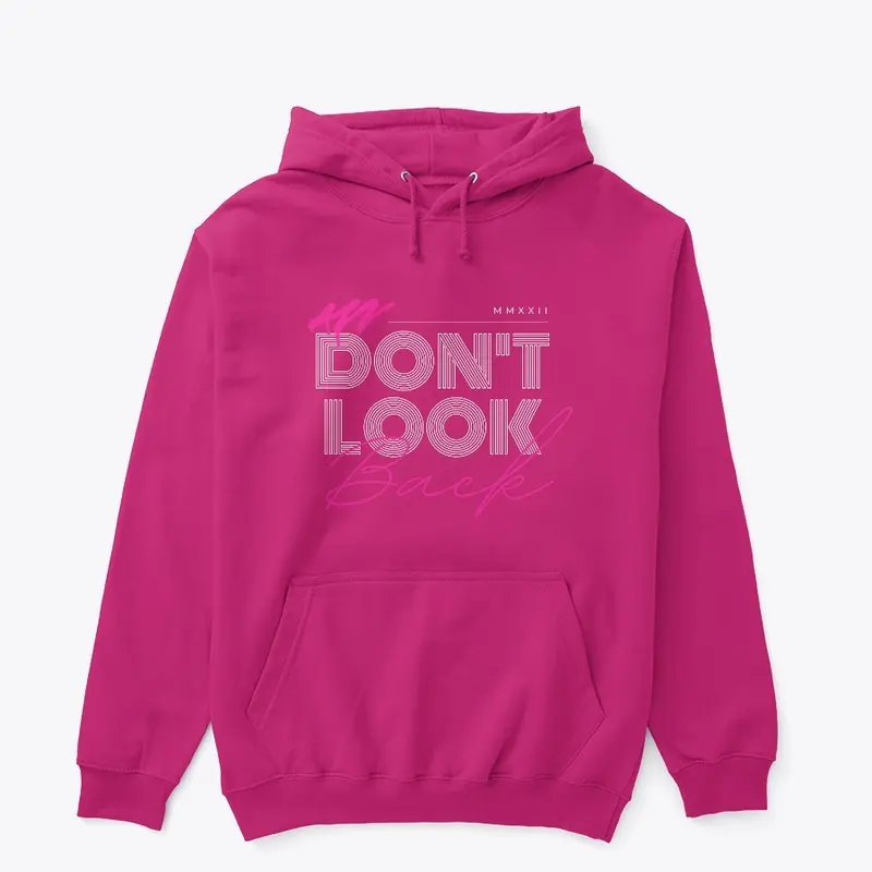 "Don't Look Back" Motivational T-Shirt