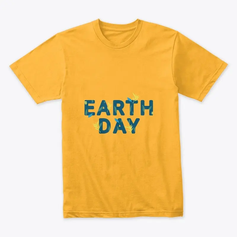 Earth day special t-shirt