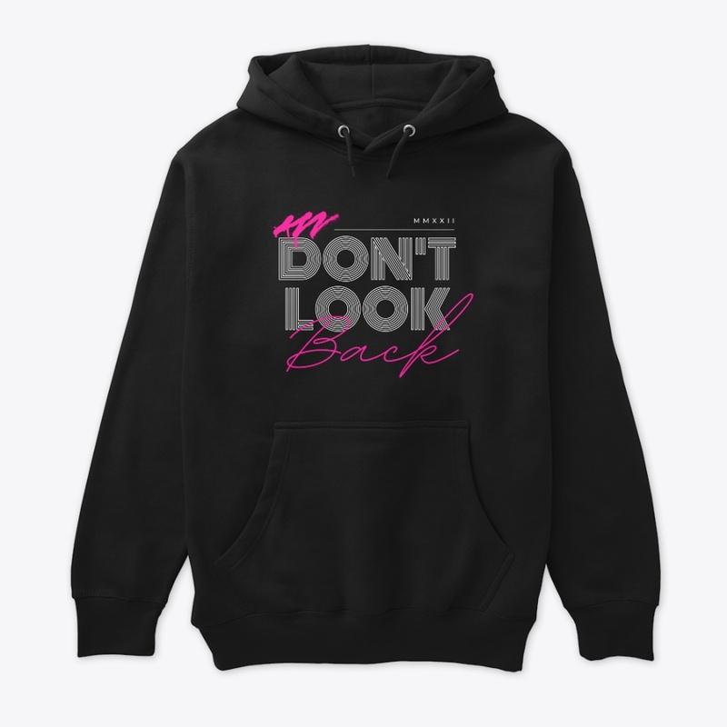 "Don't Look Back" Motivational T-Shirt