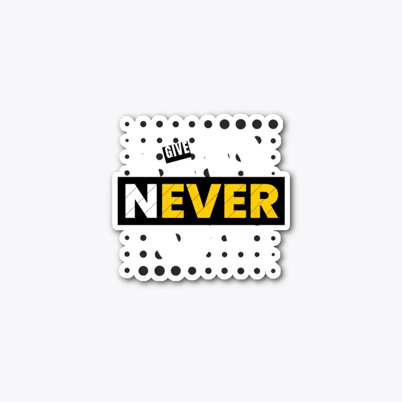 Give Up Never T-shirt